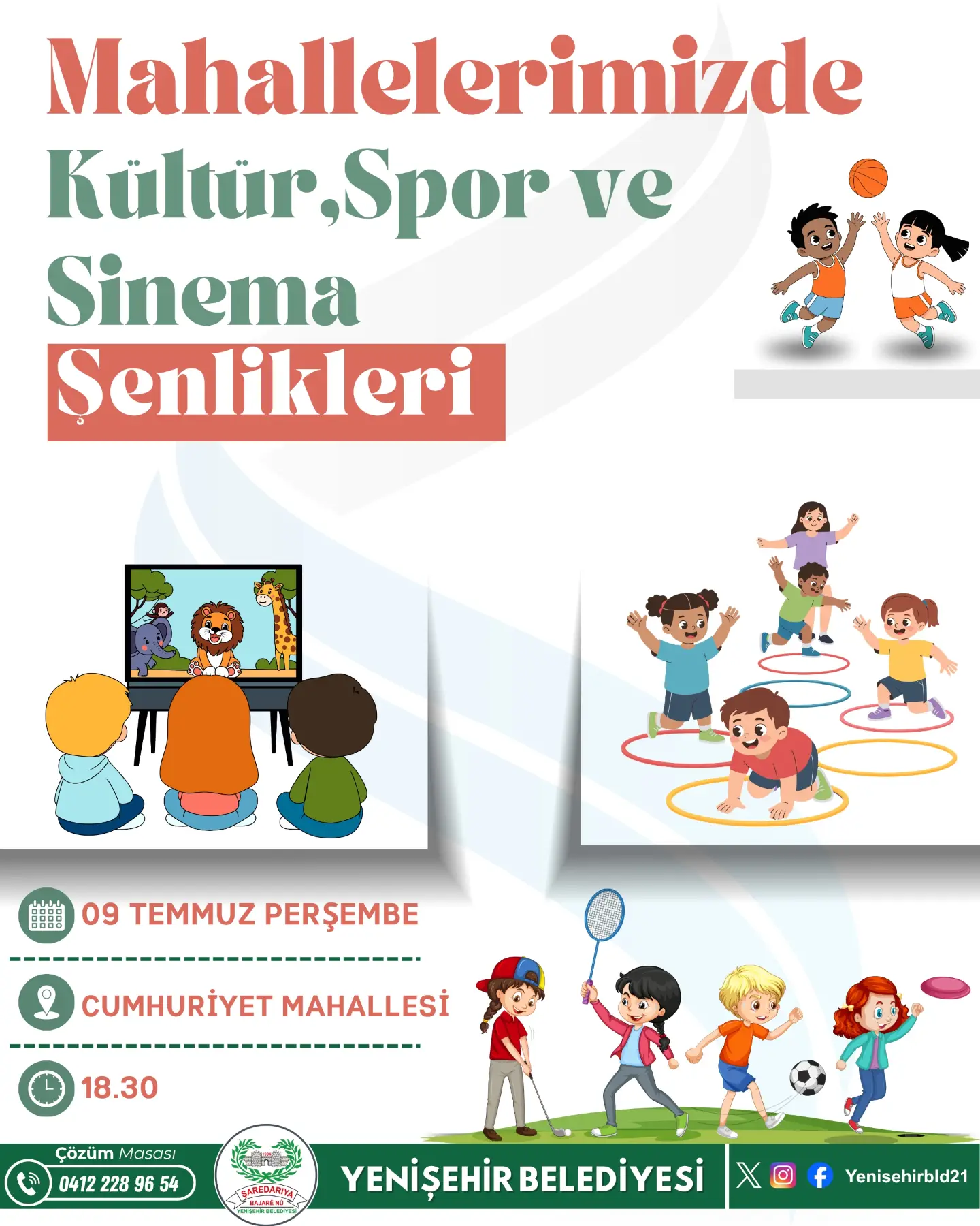 Mahallelerimizde Kültür, Spor ve Sinema Şenlikleri Başlıyor